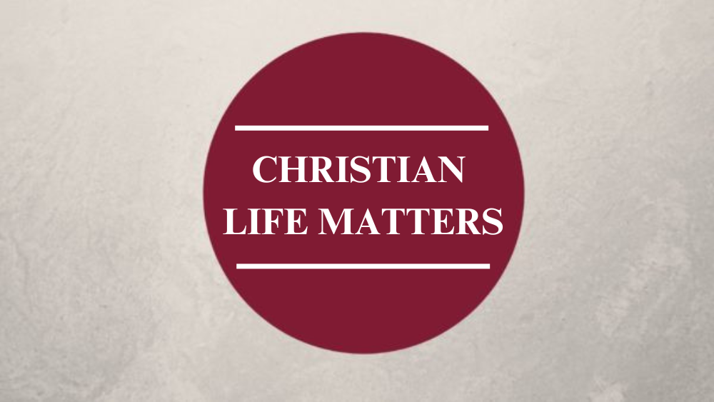 Christian Life Matters